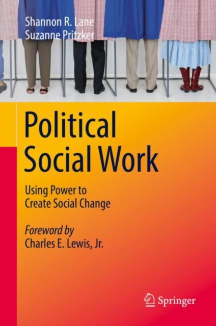 Political Social Work : Using Power to Create Social Change, EPUB eBook