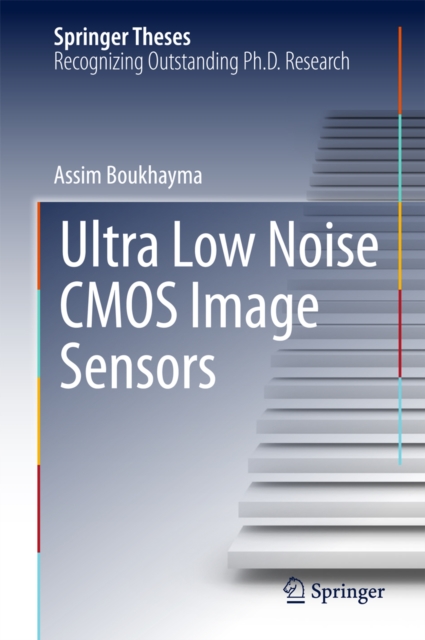 Ultra Low Noise CMOS Image Sensors, EPUB eBook
