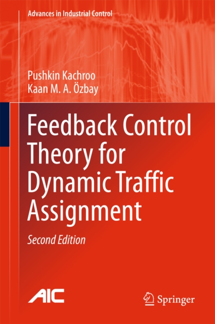 Feedback Control Theory for Dynamic Traffic Assignment, EPUB eBook
