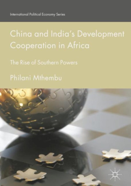 China and India's Development Cooperation in Africa : The Rise of Southern Powers, EPUB eBook