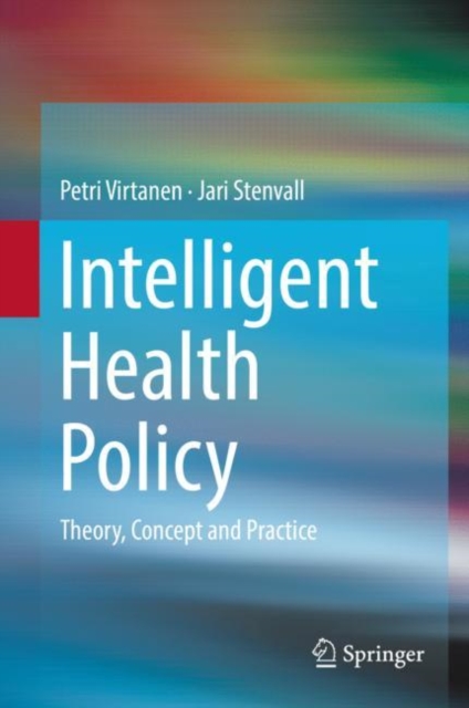 Intelligent Health Policy : Theory, Concept and Practice, EPUB eBook