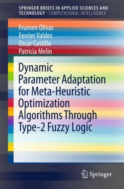 Dynamic Parameter Adaptation for Meta-Heuristic Optimization Algorithms Through Type-2 Fuzzy Logic, EPUB eBook