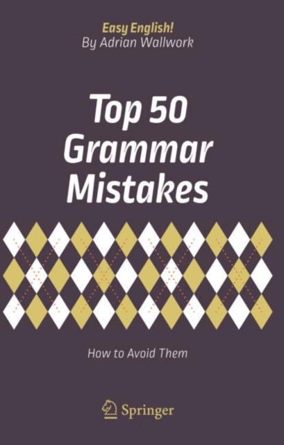 Top 50 Grammar Mistakes : How to Avoid Them, EPUB eBook