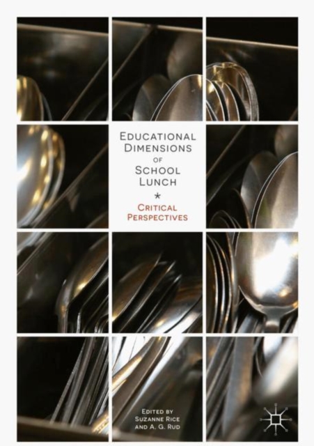 Educational Dimensions of School Lunch : Critical Perspectives, EPUB eBook