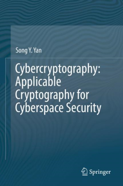 Cybercryptography: Applicable Cryptography for Cyberspace Security, EPUB eBook