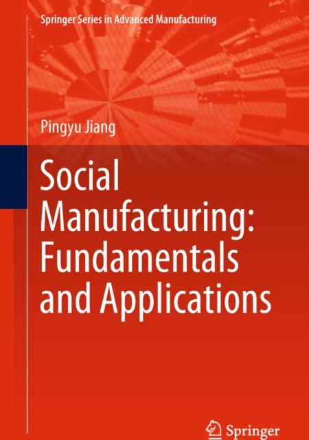 Social Manufacturing: Fundamentals and Applications, EPUB eBook