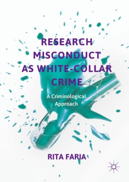 Research Misconduct as White-Collar Crime : A Criminological Approach, EPUB eBook