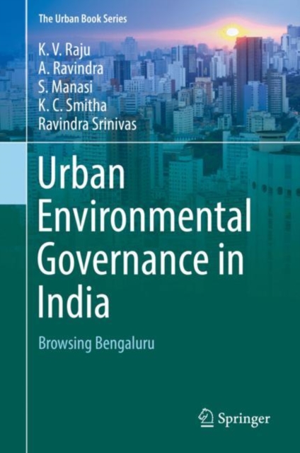 Urban Environmental Governance in India : Browsing Bengaluru, EPUB eBook