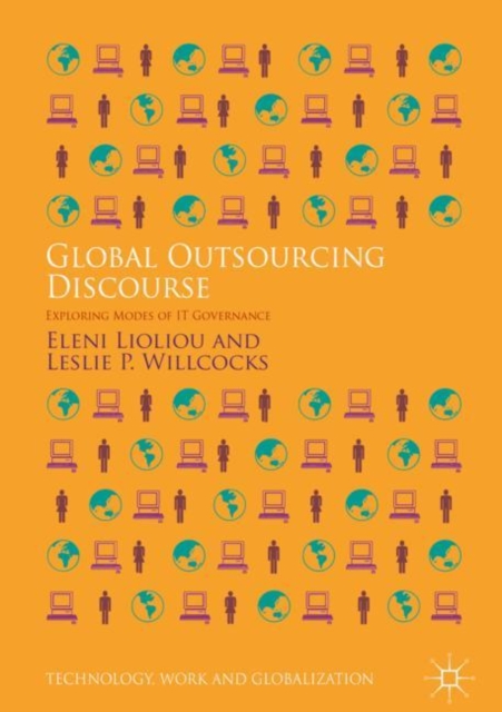 Global Outsourcing Discourse : Exploring Modes of IT Governance, EPUB eBook