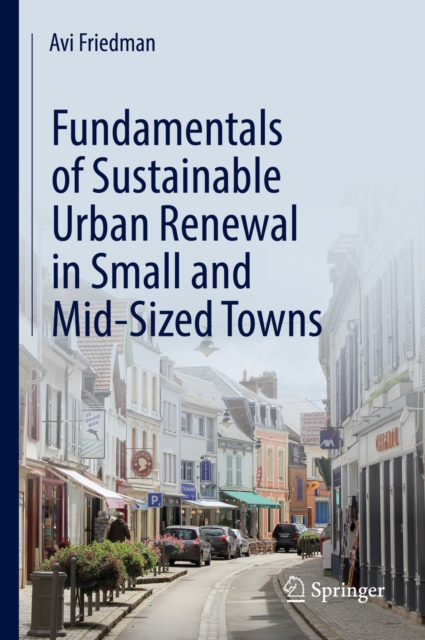 Fundamentals of Sustainable Urban Renewal in Small and Mid-Sized Towns, EPUB eBook