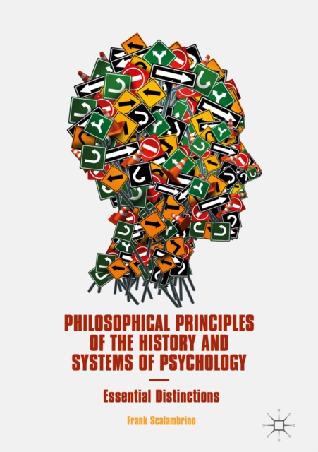 Philosophical Principles of the History and Systems of Psychology : Essential Distinctions, EPUB eBook