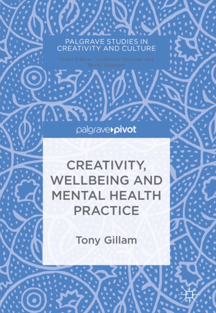 Creativity, Wellbeing and Mental Health Practice, EPUB eBook