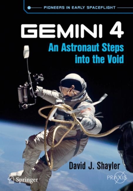 Gemini 4 : An Astronaut Steps into the Void, Paperback / softback Book