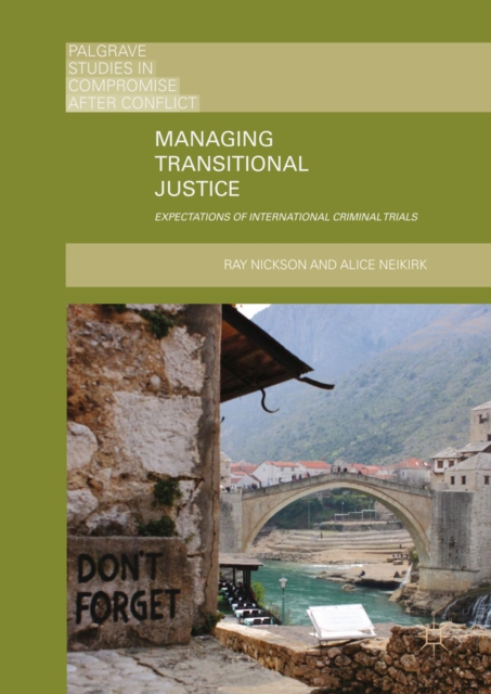 Managing Transitional Justice : Expectations of International Criminal Trials, EPUB eBook