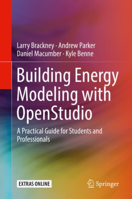 Building Energy Modeling with OpenStudio : A Practical Guide for Students and Professionals, EPUB eBook