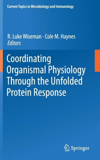 Coordinating Organismal Physiology Through the Unfolded Protein Response, Hardback Book