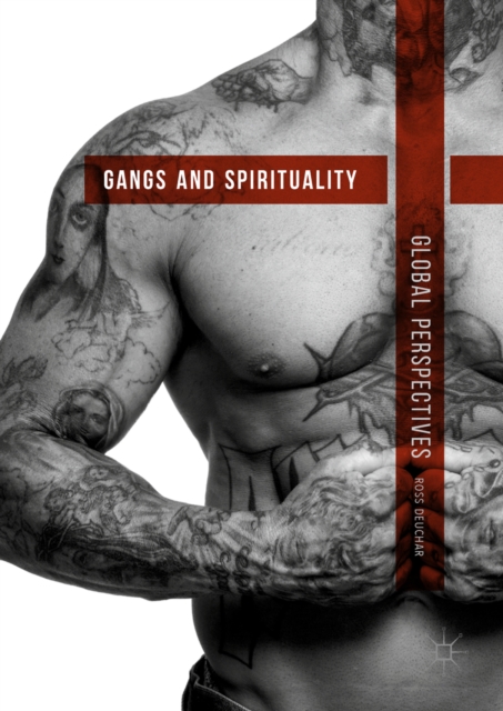 Gangs and Spirituality : Global Perspectives, EPUB eBook
