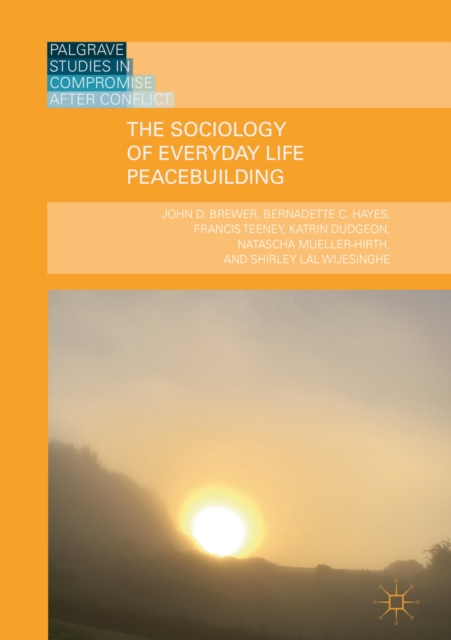 The Sociology of Everyday Life Peacebuilding, EPUB eBook