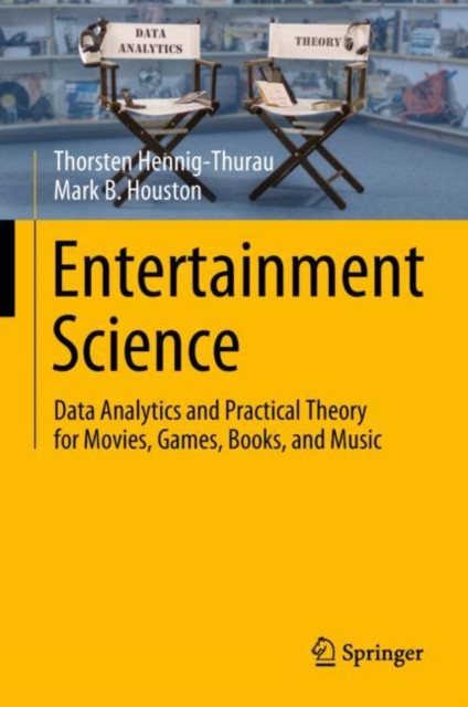 Entertainment Science : Data Analytics and Practical Theory for Movies, Games, Books, and Music, EPUB eBook