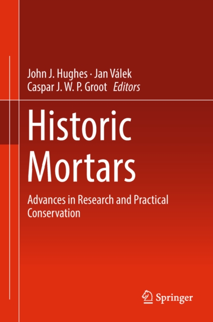 Historic Mortars : Advances in Research and Practical Conservation, EPUB eBook