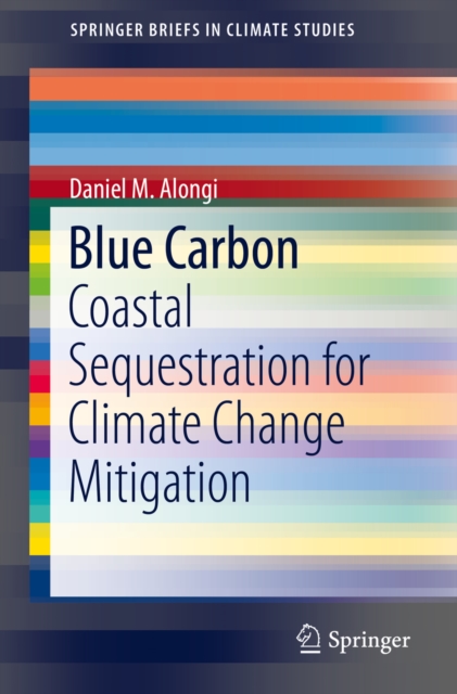 Blue Carbon : Coastal Sequestration for Climate Change Mitigation, EPUB eBook