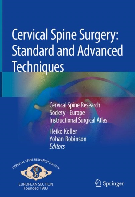 Cervical Spine Surgery: Standard and Advanced Techniques : Cervical Spine Research Society - Europe Instructional Surgical Atlas, EPUB eBook
