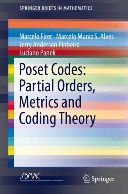 Poset Codes: Partial Orders, Metrics and Coding Theory, Paperback / softback Book