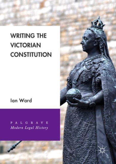 Writing the Victorian Constitution, EPUB eBook
