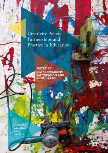 Creativity Policy, Partnerships and Practice in Education, EPUB eBook
