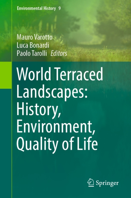 World Terraced Landscapes: History, Environment, Quality of Life, EPUB eBook
