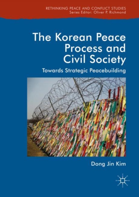 The Korean Peace Process and Civil Society : Towards Strategic Peacebuilding, EPUB eBook