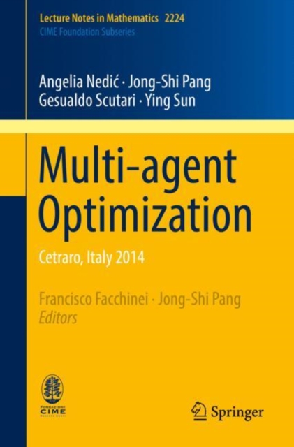 Multi-agent Optimization : Cetraro, Italy 2014, EPUB eBook