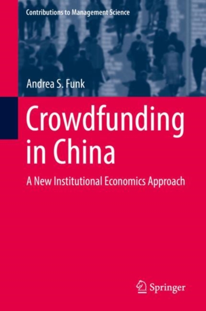 Crowdfunding in China : A New Institutional Economics Approach, EPUB eBook