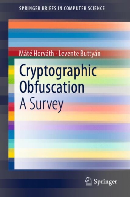 Cryptographic Obfuscation : A Survey, PDF eBook