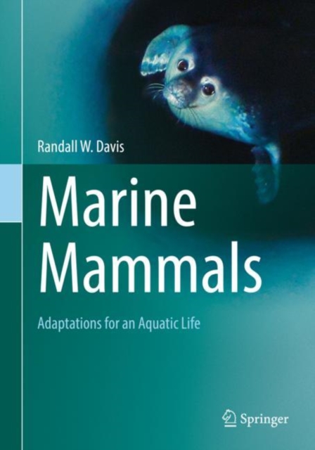 Marine Mammals : Adaptations for an Aquatic Life, EPUB eBook