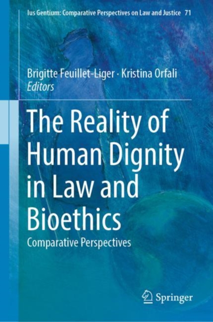 The Reality of Human Dignity in Law and Bioethics : Comparative Perspectives, EPUB eBook