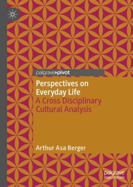 Perspectives on Everyday Life : A Cross Disciplinary Cultural Analysis, EPUB eBook