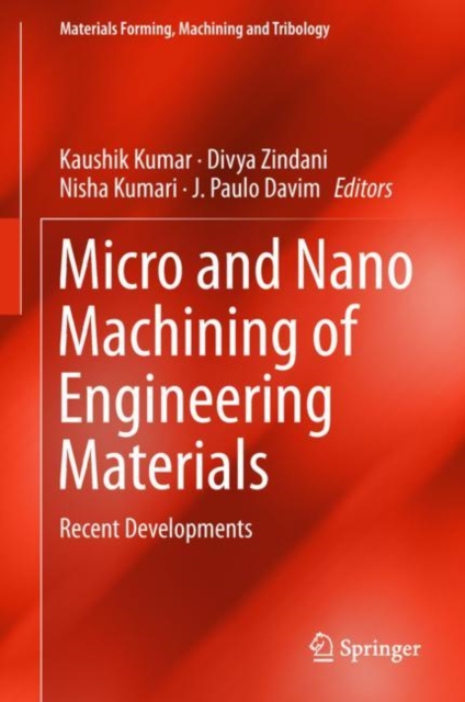 Micro and Nano Machining of Engineering Materials : Recent Developments, EPUB eBook