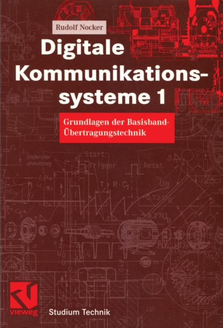 Digitale Kommunikationssysteme 1 : Grundlagen der Basisband-Ubertragungstechnik, PDF eBook