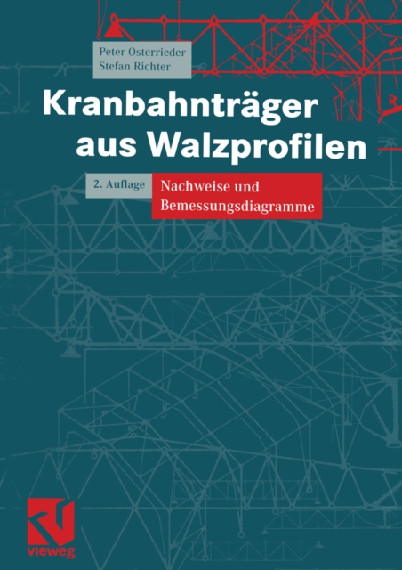 Kranbahntrager aus Walzprofilen : Nachweise und Bemessungsdiagramme, PDF eBook