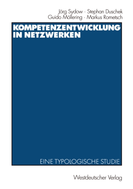 Kompetenzentwicklung in Netzwerken : Eine typologische Studie, PDF eBook