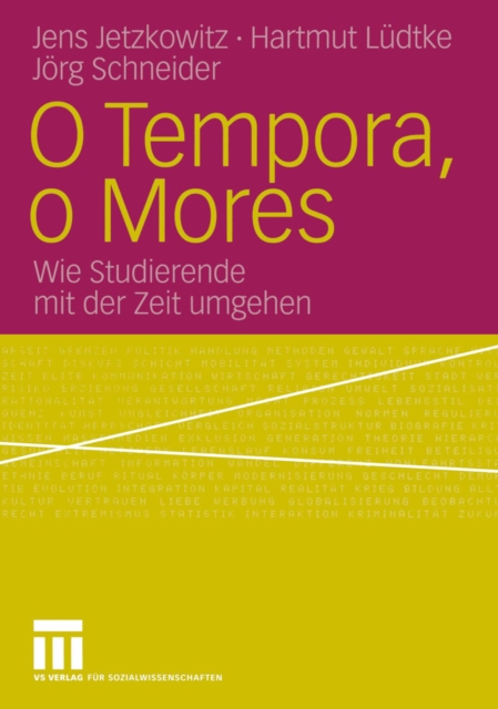 O Tempora, o Mores : Wie Studierende mit der Zeit umgehen, PDF eBook