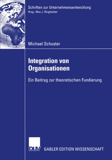 Integration von Organisationen : Ein Beitrag zur theoretischen Fundierung, PDF eBook