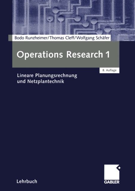 Operations Research 1 : Lineare Planungsrechnung und Netzplantechnik, PDF eBook