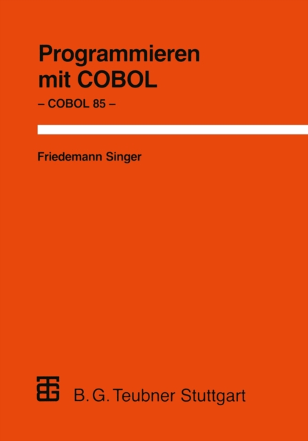 Programmieren mit COBOL : Unter besonderer Berucksichtigung von COBOL 85, PDF eBook