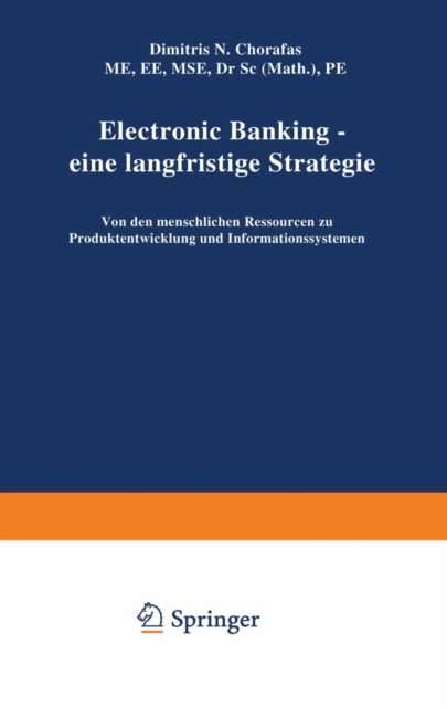 Electronic Banking - eine langfristige Strategie : Von den menschlichen Ressourcen zu Produktentwicklung und Informationssystemen, PDF eBook
