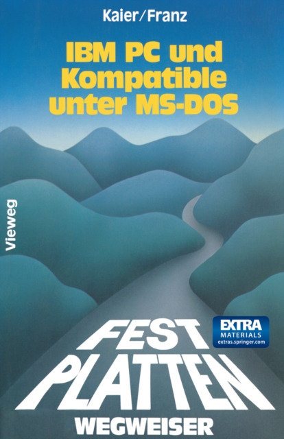 Festplatten-Wegweiser : fur IBM PC und Kompatible unter MS-DOS, PDF eBook