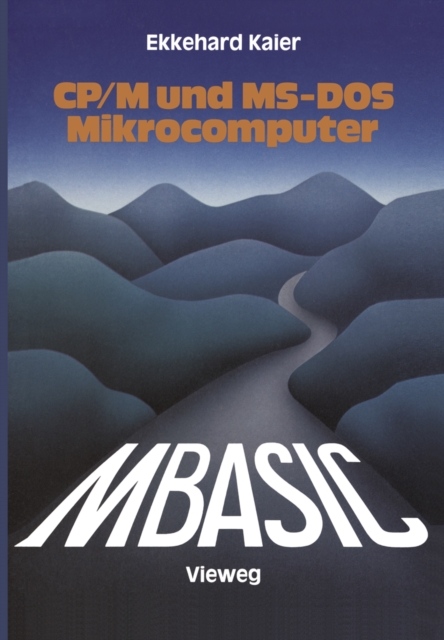 MBASIC-Wegweiser fur Mikrocomputer unter CP/M und MS-DOS, PDF eBook