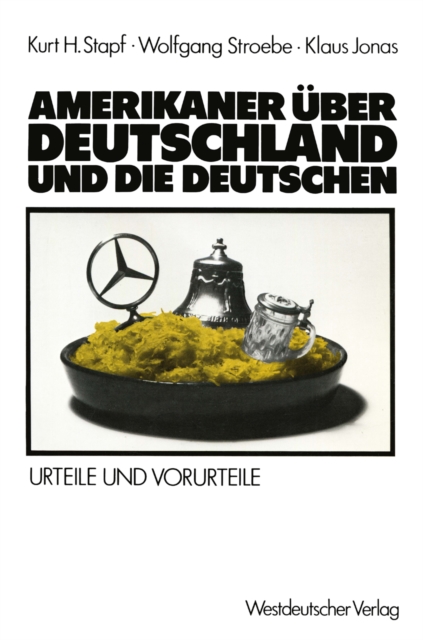 Amerikaner uber Deutschland und die Deutschen : Urteile und Vorurteile, PDF eBook