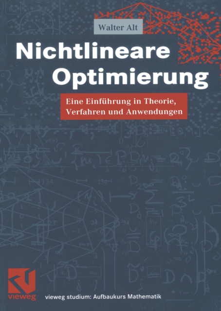 Nichtlineare Optimierung : Eine Einfuhrung in Theorie, Verfahren und Anwendungen, PDF eBook